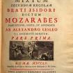 Missale mixtum secundum regulam beati Isidori dictum mozarabes... / ed. A. Lesley. — Roma, 1755.