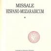 Missale Hispano-Mozarabicum. In 2 t. T. 1: [Proprium de Tempore] — Barcelona, 1991.