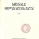 Missale Hispano-Mozarabicum. In 2 t. T. 1: [Proprium de Tempore] — Barcelona, 1991.